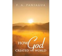 HOW GOD CREATED THE WORLD