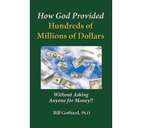 How God provided Hundreds of Millions of Dollars: Without Asking Anyone for Money!!