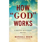 How 'God' Works: A Logical Inquiry on Faith