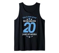 How Good You Look After 20 Years of Service Work Anniversary Tank Top
