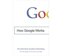 How Google Works by Eric Schmidt (12-Mar-2015) Paperback