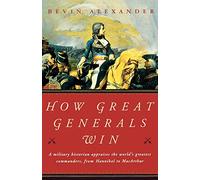 How Great Generals Win