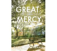 How Great Is His Mercy: The Plea