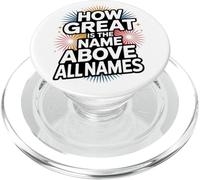 How Great is the Name Above All Names PopSockets PopGrip for MagSafe