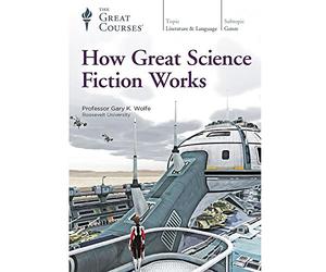 How Great Science Fiction Works (Great Courses) DVD No. 2984