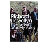 How Green Was My Valley (Penguin Modern Classics) by Llewellyn, Richard (June 28, 2001) Paperback