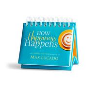 How Happiness Happens: The Unexpected Path to Genuine Joy (Max Lucado Perpetual Calendar)