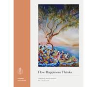 How Happiness Thinks: Unlocking Jewish Wisdom for a Joyful Life