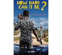 How Hard Can It Be?: A Cornish Love Story