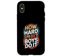 How Hard Can It Be? Boys Do It Feminism Women Empowerment Case for iPhone X/XS