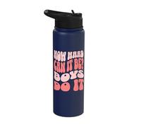 How Hard Can It Be? Boys Do It Stainless Steel Insulated Water Bottle