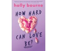 Holly Bourne – How Hard Can Love Be? – The Spinster Club Series #2