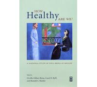 How Healthy Are We? : A National Study of Well-Being at Midlife