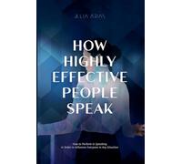 How Highly Effective People Speak