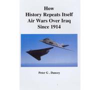 How History Repeats Itself: Air Wars Over Iraq Since 1914