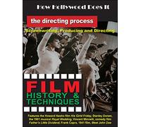 How Hollywood Does It - Film History & Techniques of The Directing Process