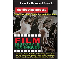 How Hollywood Does It - Film History & Techniques of The Directing Process