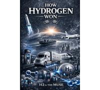 How Hydrogen Won
