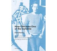 How I Became One of the Invisible (Semiotext(e) / Native Agents)