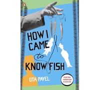 How I Came to Know Fish: (Penguin Modern Classics)