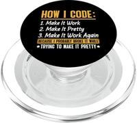 How I Code Make It Work Make It Pretty Make It Work Again PopSockets PopGrip for MagSafe