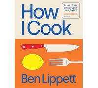 How I Cook: The Instant Sunday Times Bestseller Hardcover - 2 Sept. 2025