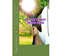 How I Cured My Anxiety And Panic Attacks