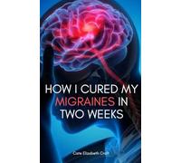 How I cured my migraines in two weeks