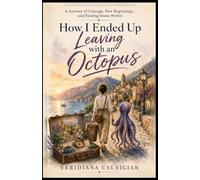 How I ended Up leaving with an Octopus