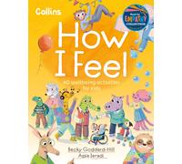 How I Feel : 40 Wellbeing Activities for Kids