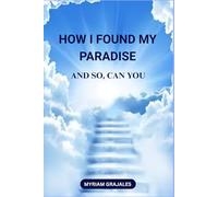 How I found my paradise: ... and so can you