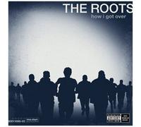 How I Got Over by The Roots (2010) Audio CD