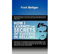 How I Learned the Secrets of Success in Selling