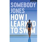 How I Learned to Swim (Modern Plays)