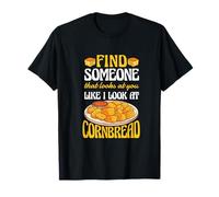 How I Look At Cornbread Comfort Food Lover T-Shirt