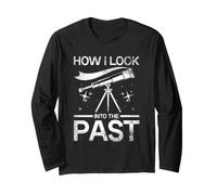 How I Look in Past Stargazing Stargazer Astronomy Night Sky Long Sleeve T-Shirt