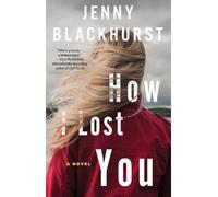 How I Lost You