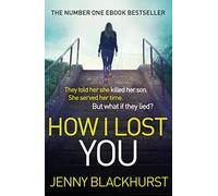 How I Lost You: 'Utterly gripping' Clare Mackintosh