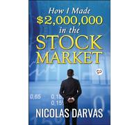 How I Made $2,000,000 in the Stock Market (General Press)
