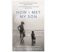 How I Met My Son: A Journey Through Adoption