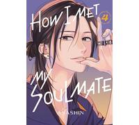 How I Met My Soulmate 4 – Graphic Novel – Kodansha Comics