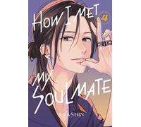 How I Met My Soulmate 4 – Graphic Novel – Kodansha Comics