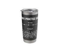 How I Practice Golf Plan Vs Reality Funny Golf Lover Hobby Stainless Steel Insulated Tumbler