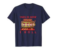 How I Roll Gaming Machine Slot Machine Player Gambling T-Shirt, Men, Navy Blue, 5X-Large