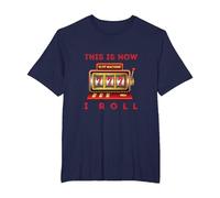 How I Roll Gaming Machine Slot Machine Player Gambling T-Shirt, Men's Big and Tall, Navy Blue, 4X Tall