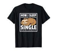 How I Sleep Knowing that I'm Single Meme Quote Value Graphic T-Shirt