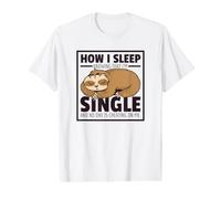 How I Sleep Knowing that I'm Single Meme Quote Value Graphic T-Shirt