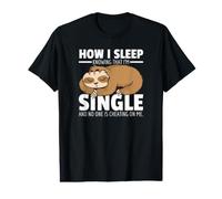 How I Sleep Knowing that I'm Single Meme Quote Value Graphic T-Shirt