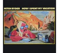 How I Spend My Vacation by Mitch Ryder (2009-03-24)