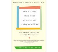[(How I Stayed Alive When My Brain Was)] [by: Susan Rose Blauner]